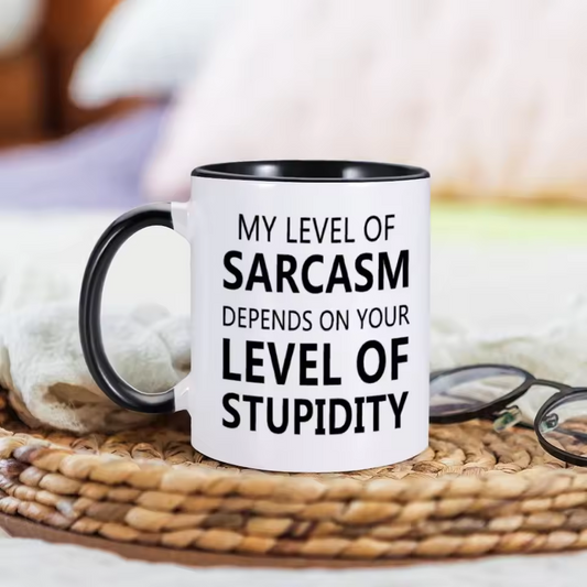 "My Level of Sarcasm..." Funny Mug